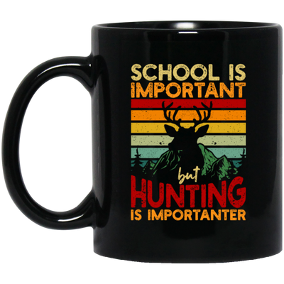 Hunting Lover, School Is Important, But Hunting Is Importanter