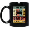 Stand Back Daddy Is Grilling, BBQ Grill Dad Gift