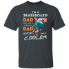 Stay cool and show off your skateboarding pride with this humorous Funny Skateboard Dad T-Shirt. Made from 100% preshrunk cotton, it's designed with a relaxed fit and unisex cut to suit skaters of all ages and sizes. Perfect for father and son or daughter skateboarding trips.