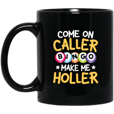 Bingo Gift Come On Caller Bingo Make Me Holler