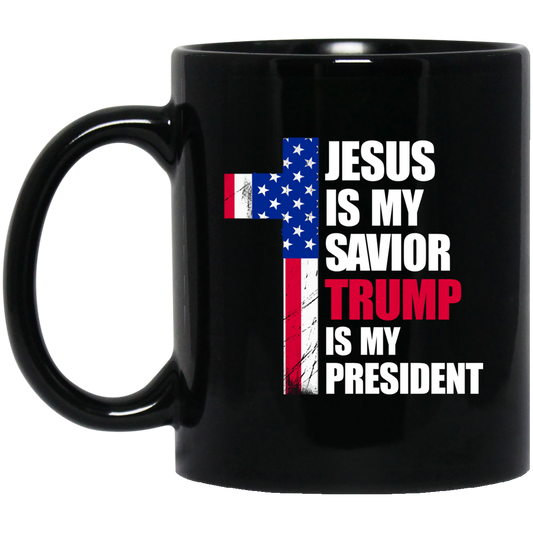 Jesus Lover, Jesus Is My Savior, Trump Is My President, Love Trump Black Mug