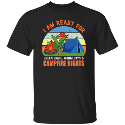 I Am Ready For Campfire, Funny Camping