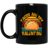 Tacos Are My Valentine, Funny Valentine