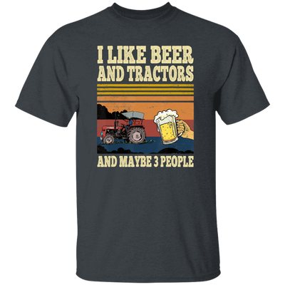 I Like Beer Tractors and Maybe 3 People Funny farmer