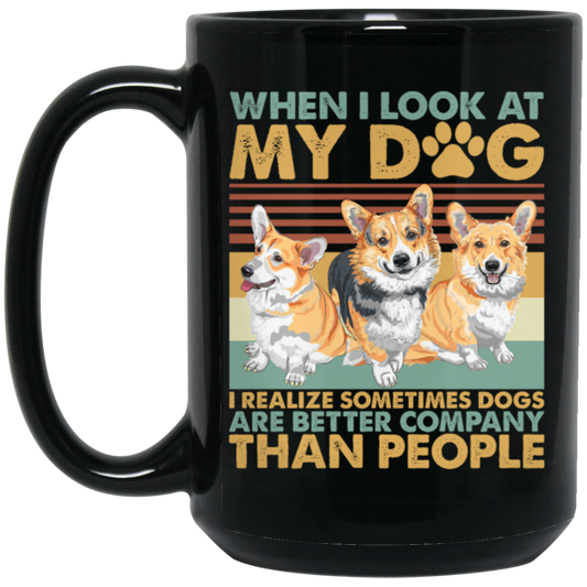 Retro Corgi Lovers I Realized Sometimes Dogs Black Mug