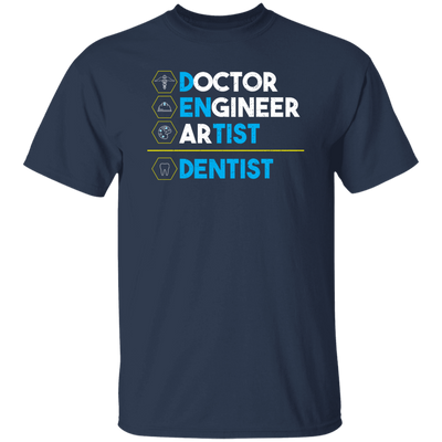 Doctor Engineer Artist Equals Dentist - Dentist