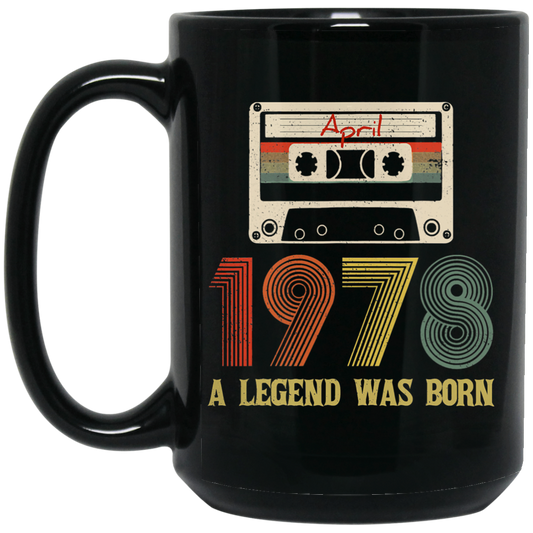 Birthday April 1978 Legend Was Born Gifts Funny Retro 1978 Black Mug