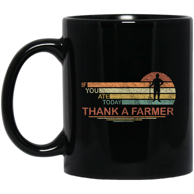 Thank A Farmer For Food My Life If You Ate Today