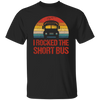 Short Bus Quote For Funny School Driver Gifts I Rocked The Short Bus Unisex T-Shirt