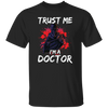 I Am A Doctor, Trust Me Please, Horror Plague Doctor, Film For Festival Unisex T-Shirt