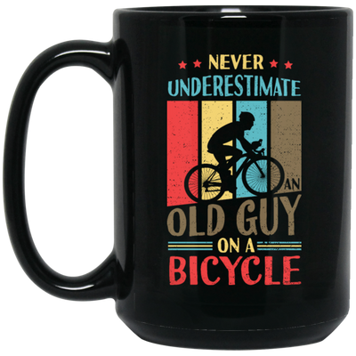 Never Underestimate An Old Guy On A Bicycle Retro Bicycle