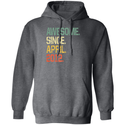 Awesome Since April 2012 Premium Pullover Hoodie