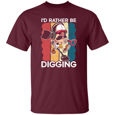 Digging, Digging Lover, I_d Rather Digging, Retro Digging Gift, Digging Vintage Unisex T-Shirt