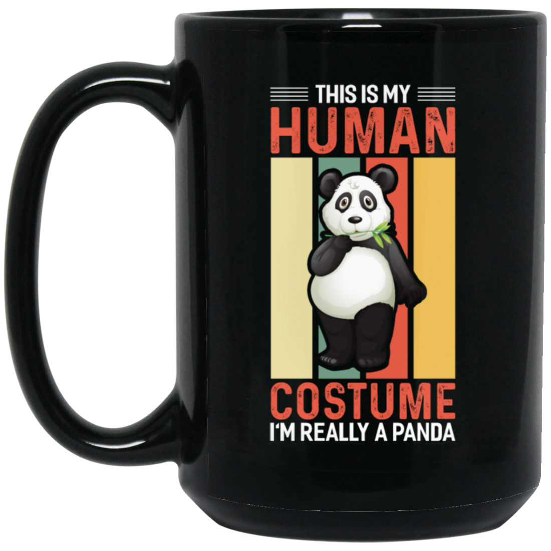 Panda Costume, I Am Really A Panda, This Is My Human, Retro Panda Black Mug