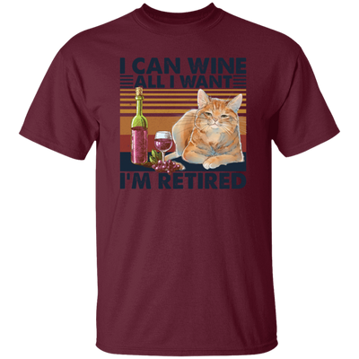 I Can Wine All I Want, I'm Retired Retro, Retirement Unisex T-Shirt
