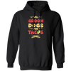 Dog Gift, Grooming Dog For Tacos, Love Tacos Food Giftm Groom Love Gift Pullover Hoodie