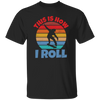 Skating Skateboarding This Is How I Roll Skater Wardrobe Unisex T-Shirt