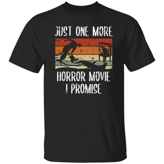 Just One More, Horror Movie, I Promise, Retro Love Gift, Movie Lover Gift Unisex T-Shirt