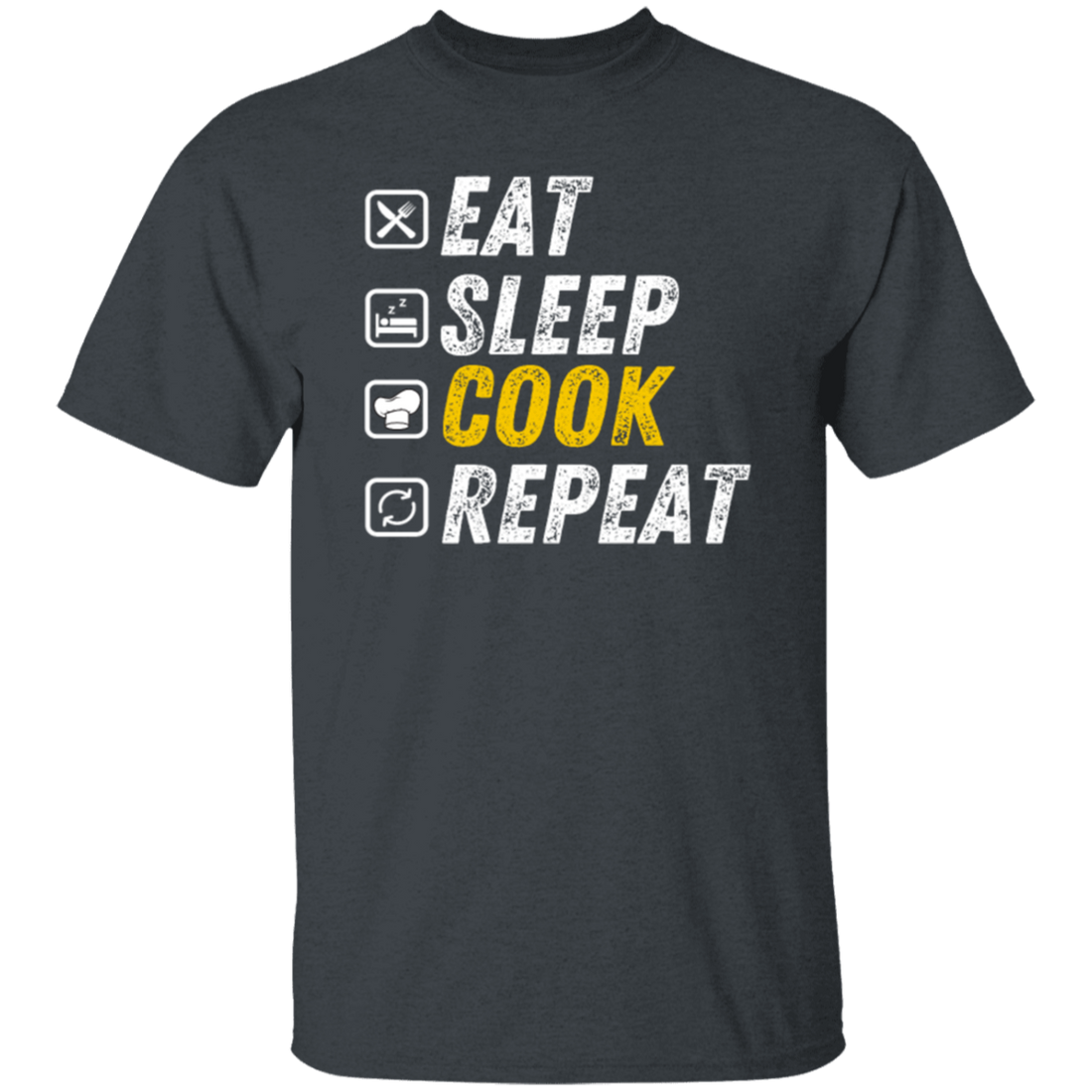 Eat Sleep Cook - Funny Grunge Cooking