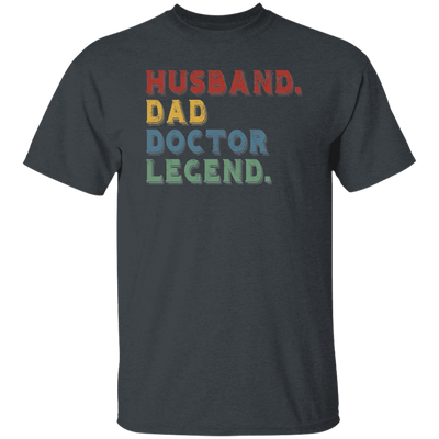 Retro Husband Dad Doctor Legend Unisex T-Shirt