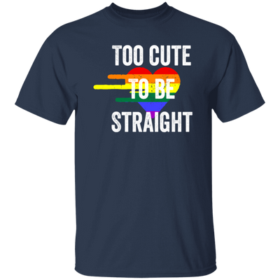 Too Cute to be Straight Tee LGBT Gay Pride Unisex T-Shirt