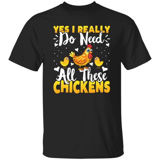 Love Chickens, Yes I Really Do Need All These Chickens