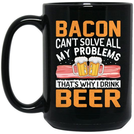 Funny Love Bacon Beer Lover My Love