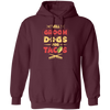 Dog Gift, Grooming Dog For Tacos, Love Tacos Food Giftm Groom Love Gift Pullover Hoodie