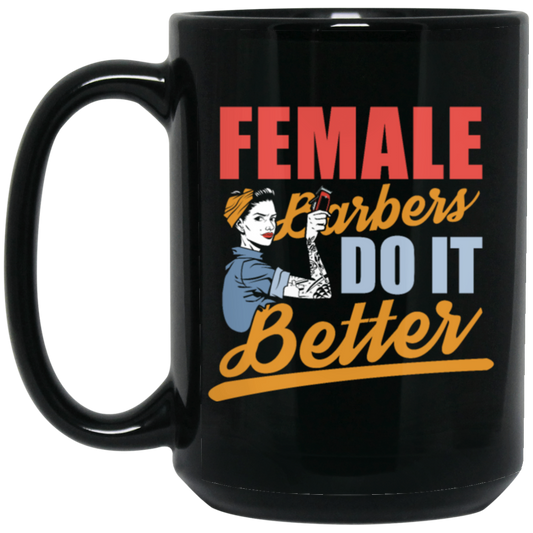 Design For A Female, Female Barber Do It Better Gift