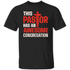 Pastor Lover Gift, This Pastor Has An Awesome Congregation