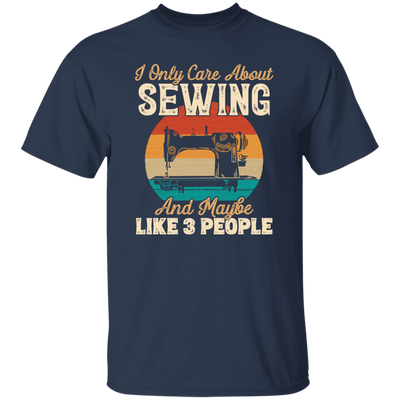 Love Sewing Retro Sewing Lover Only Care About Sewing And 3 People