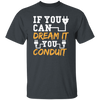 If You Can Dream It You Conduit - Electrician Gift