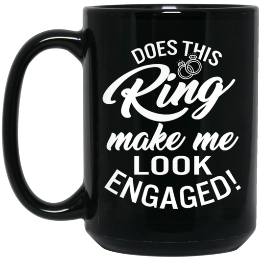 Wedding Does This Ring Make Me Look Engaged Gift