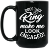 Wedding Does This Ring Make Me Look Engaged Gift