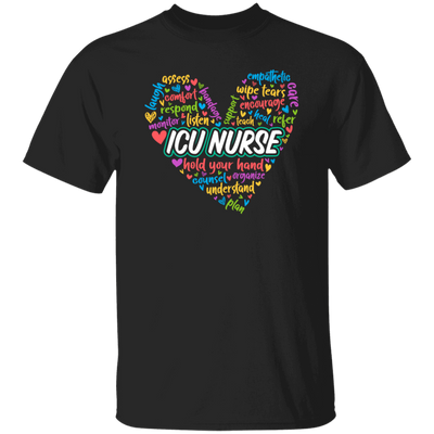 ICU Nurse, Nurse In My Heart, Hold Your Hand, Caregiver Gift, Colorful Nurse Unisex T-Shirt