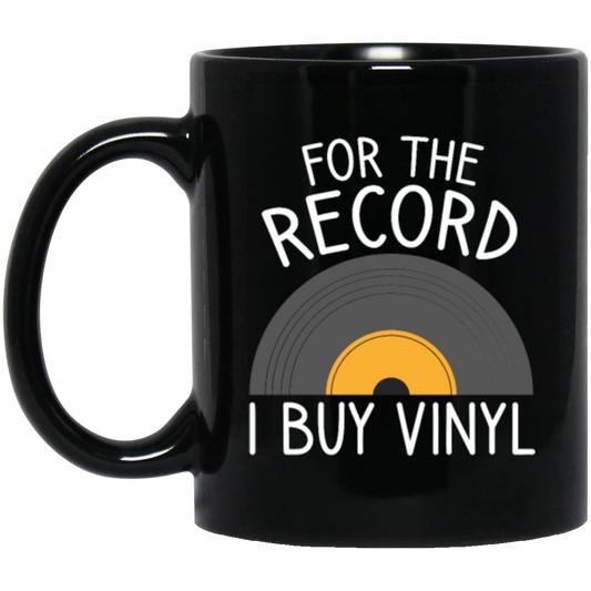 For The Record I Buy Vinyl, Funny Vinyl Record