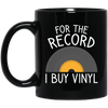 For The Record I Buy Vinyl, Funny Vinyl Record