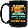 Retro Making America Great Since 1940 Birthday Gift Black Mug