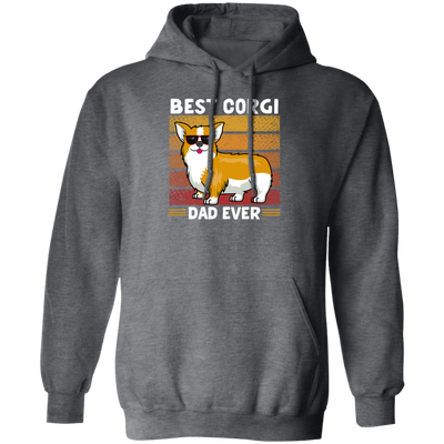 Retro Corgi, Best Corgi Dad Ever, Love Corgi Dog, Best Dog, Dog Dad Gift Pullover Hoodie