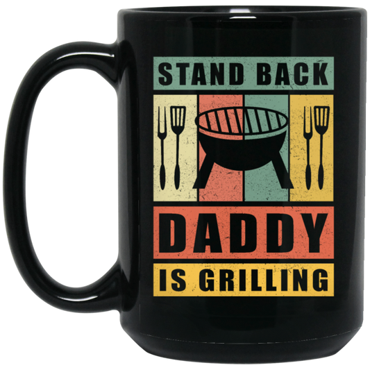 Stand Back Daddy Is Grilling, BBQ Grill Dad Gift