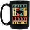 Stand Back Daddy Is Grilling, BBQ Grill Dad Gift