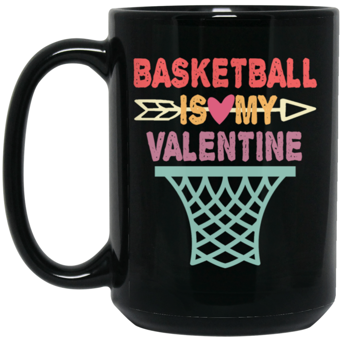 Funny Basketball Is My Valentine Basketball Sports