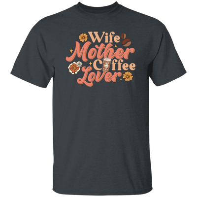 Love Wife Gift, Mothers Gift, Coffee Lover, Retro Love Coffee, Best Wife Unisex T-Shirt