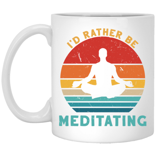 Funny I_D Rather Be Meditating Zen Yoga Day