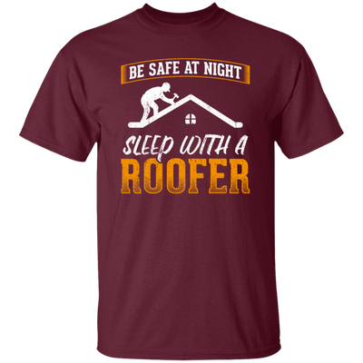 Cool Funny Roofer Sleep With A Roofer