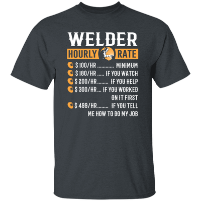 Welder Gift Love, Hourly Rate, High Rate, Welding Gift