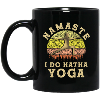 Hatha Yoga, Namaste I do Hatha Yoga Lover