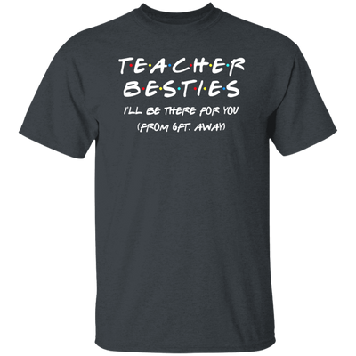 Teacher Besties Back To School Unisex T-Shirt