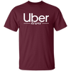 Uber Gift, Uber Driver, Uber Design, Gift For Uber Driver LYP02 Unisex T-Shirt