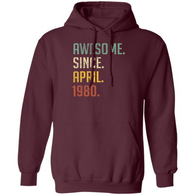 Awesome Since April 1980 Retro Gift Pullover Hoodie